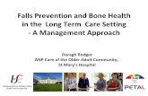 Falls Prevention and Bone Health in Long Term Care Setting - A Management Approach