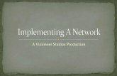 Implementing a network