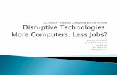 Disruptive Technologies: More Computers, Less Jobs?