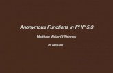 Anonymous Functions in PHP 5.3 - Matthew Weier O’Phinney