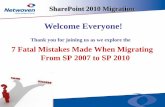 7 Fatal Mistakes Made When Migrating  From SP 2007 to SP 2010