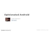 Opinionated android