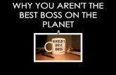 Why you aren't the best boss on the planet ...yet