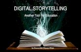 Digital Storytelling - Another Tool for Education