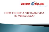 How to get a Vietnam visa in VENEZUELA | Vietnam-Evisa.Org - Discount 15% with code: 9KT151