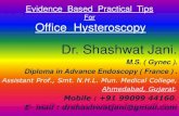 EVIDENCE BASED PRACTICAL TIPS FOR OFFICE HYSTEROSCOPY BY DR SHASHWAT JANI
