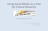 Using Social Media as a Tool for Clinical Research: A Cautionary Tale