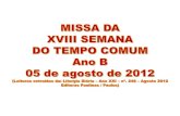 Santa Missa do 18º Domingo do Tempo Comum - Ano B - 05/08/2012