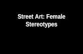 Street Art: Female Stereotypes