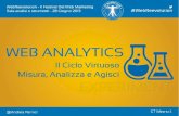 Web Analytics Experiment: Il Ciclo Virtuoso Misura, Analizza e Agisci - Il Festival Del Web Marketing 2013