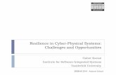 SERENE 2014 School: Resilience in Cyber-Physical Systems: Challenges and Opportunities