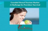 Crowded Dental Tourism Market  A Challenge for Providers' Survival