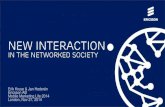 Keynote presentation: New Interaction in the Networked Society | Jan Hederén, Strategy Manager, Development Unit Radio, and Erik Kruse, Strategic Marketing Manager & Networked Society