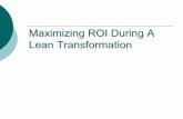 Maximizing ROI During A Lean Transformation