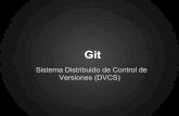 Git (Sistema Distribuido de Control de Versiones)