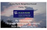 Cary Park Neighborhood, Cary NC by Jim Enright Triangle Mortgage Strategist