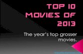Top 10 movies of 2013 - The year’s top movies.