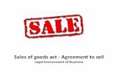 Sales of goods act   agreement to sell - Legal Environment of Business