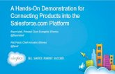 A Hands-On Demonstration for Connecting Products into the Salesforce Platform