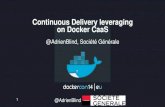 Dockercon Europe 2014 - Continuous Delivery leveraging on Docker CaaS