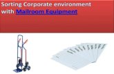 Sorting Corporate environmentwith Mailroom Equipment