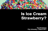 Is Ice Cream Strawberry? Inaugural lecture, City University