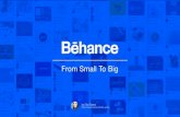 Behance. From Small To Big