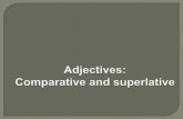 Adjectives comparative superlative unit 4