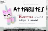 Attributes Evolved Marketers Should Adopt & Avoid