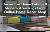 Decorative Home Fabrics & Modern Area Rugs From Online Home Décor Shop