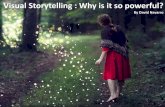 Visual storytelling: Why is it so powerful?