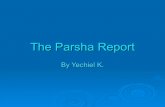 The Parsha Report Yechiel