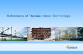 Buildings that use Thermal breaks to solve thermal bridging issues.