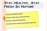 Stay healthy, stay fresh in nature