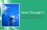Grow Through It: Fostering Resilience & Empathy Through Story