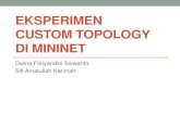 6 - Custom Mininet Topology Experiment by Dwina Fitriyandini Siswanto & Siti Amatullah Karimah