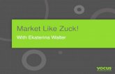 Market Like Mark Zuckerberg by Ekaterina Walter