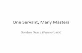 One servant, many masters- Funnelback User Conference 2013
