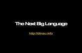 The Next Big Language