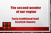 Second Wonder of our region - Scottish sweets