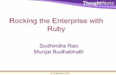 Rocking the enterprise with Ruby - RubyKaigi 2010