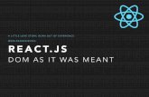 react.js - DOM as it was meant