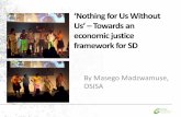 ‘Nothing for Us Without Us’ - Towards an economic justice framework for Sustainable Development