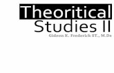 Theoretical Studies II