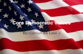 Core Democratic Values Laila And Carolyn
