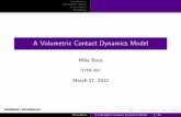 A Volumetric Contact Dynamics Model