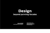 Design beyond painting facades
