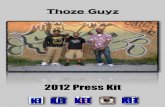 Thoze Guyz 2012 Press Kit
