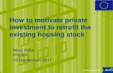 How to motivate private investment to retrofit the existing housing stock