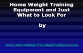 Home weight training equipment